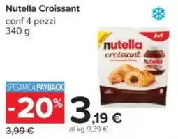 Carrefour Nutella Croissant offerta