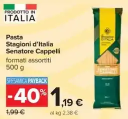Carrefour Pasta Stagioni d'Italia Senatore Cappelli offerta