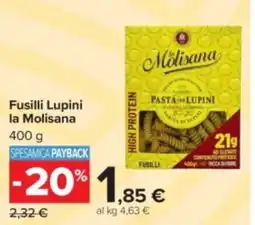 Carrefour Fusilli Lupini la Molisana offerta