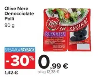 Carrefour Olive Nere Denocciolate Polli offerta