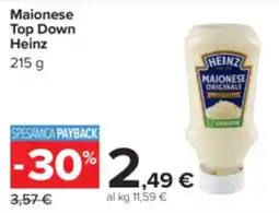 Carrefour Maionese Top Down Heinz offerta