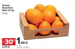 Carrefour Arance Navelinas Rete 1,5 kg offerta