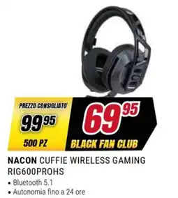 Trony NACON CUFFIE WIRELESS GAMING RIG600PROHS offerta