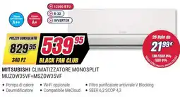 Trony MITSUBISHI CLIMATIZZATORE MONOSPLIT MUZDW35VF+MSZDW35VF offerta