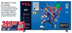Trony TCL SMART TV UHD 65" 65P69K offerta
