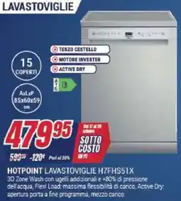 Trony HOTPOINT LAVASTOVIGLIE H7FHS51X offerta