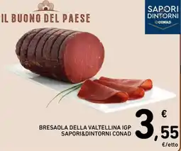 Spazio Conad Bresaola della valtellina igp SAPORI&DINTORNI CONAD offerta