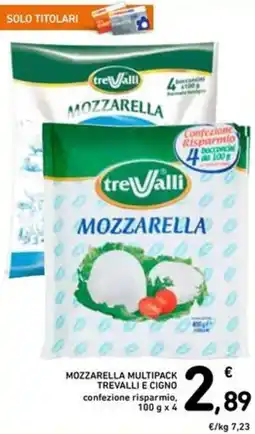 Spazio Conad Mozzarella multipack trevalli e cigno confezione risparmio offerta