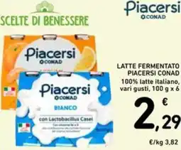 Spazio Conad Latte fermentato piacersi conad 100% latte italiano offerta