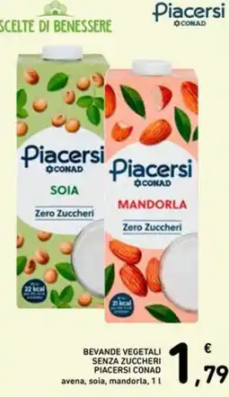Spazio Conad Bevande vegetali senza zuccheri piacersi conad avena, soia, mandorla offerta