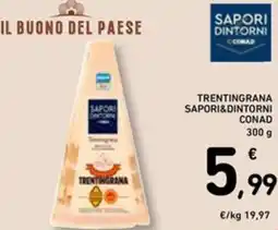Spazio Conad Trentingrana SAPORI&DINTORNI CONAD offerta