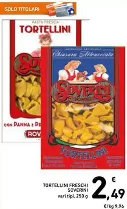 Spazio Conad Tortellini freschi SOVERINI offerta