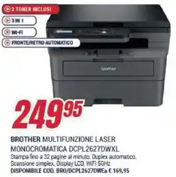 Trony BROTHER MULTIFUNZIONE LASER MONOCROMATICA DCPL2627DWXL offerta