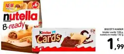 Spazio Conad Biscotti kinder kinder cards, nutella b-ready offerta