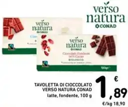 Spazio Conad Tavoletta di cioccolato verso natura conad latte, fondente offerta