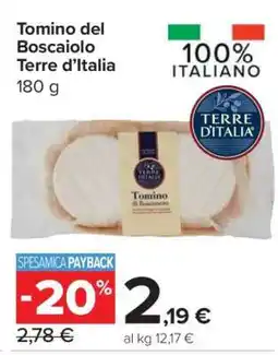 Carrefour Tomino del Boscaiolo Terre d’Italia offerta