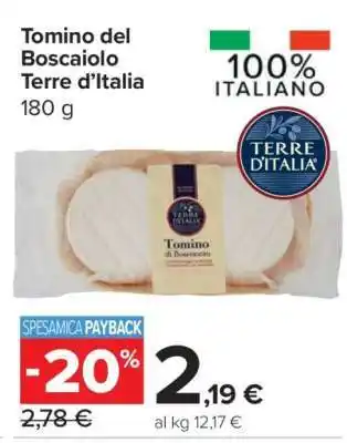 Carrefour Tomino del Boscaiolo Terre d’Italia offerta