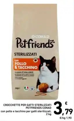 Spazio Conad Crocchette per gatti sterilizzati petfriends CONAD offerta