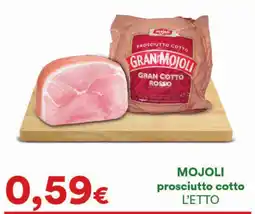 Supermercati Pasquale Prisco MOJOLI prosciutto cotto offerta