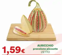 Supermercati Pasquale Prisco AURICCHIO provolone piccante offerta