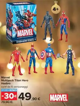 Carrefour Marvel Multipack Titan Hero Hasbro offerta