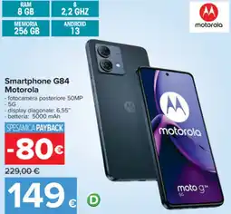 Carrefour Smartphone G84 Motorola offerta