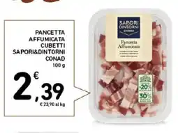 Spazio Conad Pancetta affumicata cubetti SAPORI&DINTORNI CONAD offerta