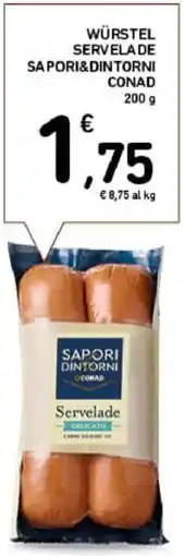 Spazio Conad Würstel servelade SAPORI&DINTORNI CONAD offerta