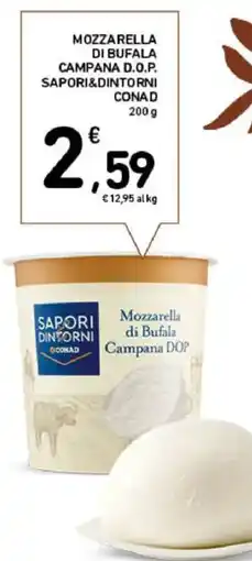 Spazio Conad Mozzarella di bufala campana d.o.p. SAPORI&DINTORNI CONAD offerta