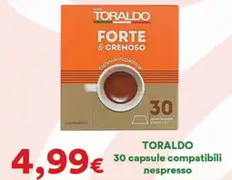 Supermercati Pasquale Prisco TORALDO 30 capsule compatibili nespresso offerta