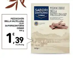 Spazio Conad Pizzoccheri della valtellina i.g.p. SAPORI&DINTORNI CONAD offerta