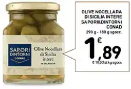 Spazio Conad Olive nocellara di sicilia intere SAPORI&DINTORNI CONAD offerta