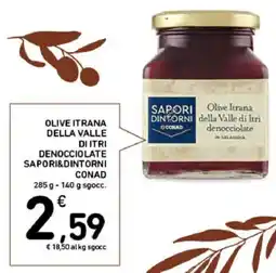 Spazio Conad Olive itrana della valle di itri denocciolate SAPORI&DINTORNI CONAD offerta