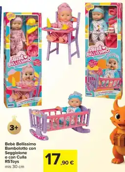 Carrefour Bebè Bellissimo Bambolotto con Seggiolone o con Culla RSToys offerta