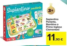 Carrefour Sapientino Parlante, Bambina o Primo Inglese Clementoni offerta