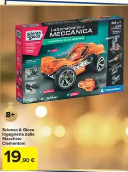 Carrefour Scienza & Gioco Ingegneria delle Macchine Clementoni offerta