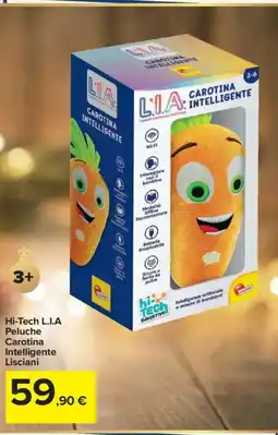 Carrefour Hi-Tech L.I.A Peluche Carotina Intelligente Lisciani offerta