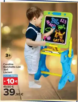Carrefour Carotina Banchetto Led 3in1 Lisciani offerta