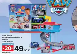 Carrefour Paw Patrol Quartier Generale +3 veicoli Spin Master offerta