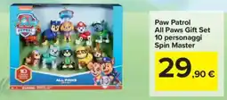 Carrefour Paw Patrol All Paws Gift Set 10 personaggi Spin Master offerta