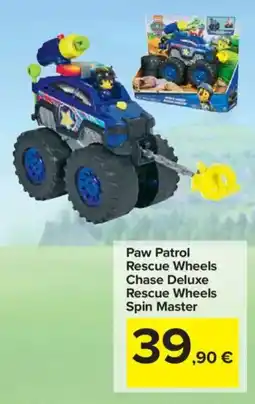 Carrefour Paw Patrol Rescue Wheels Chase Deluxe Rescue Wheels Spin Master offerta