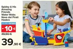 Carrefour Spidey & His Amazing Friends Water Webs Nave dei Pirati Hasbro offerta