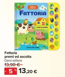 Carrefour Fattoria premi ed ascolta Dami editore offerta