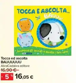Carrefour Tocca ed ascolta BAUUUUUU Abracadabra editore offerta