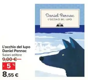 Carrefour L'occhio del lupo Daniel Pennac Salani editore offerta