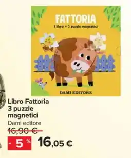 Carrefour Libro Fattoria 3 puzzle magnetici Dami editore offerta