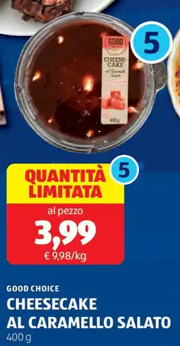 ALDI Good choice cheesecake al caramello salato offerta