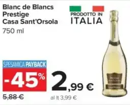 Carrefour Blanc de Blancs Prestige Casa Sant'Orsola offerta
