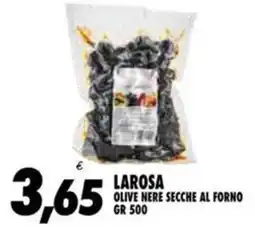 Compri Meglio Larosa olive nere secche al forno offerta
