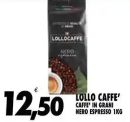 Compri Meglio Lollo caffe' caffe' in grani nero espresso offerta